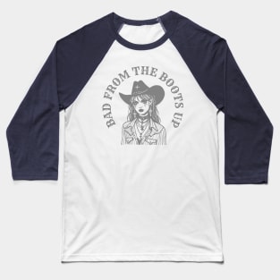 Bad from the boots up cowgirl - gray print Baseball T-Shirt